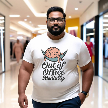 Out of  Office Mentally Plus Size Man's T-Shirt
