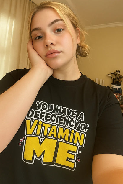 💊 You Have a Defeciency of Vitamin ME – Unisex Plus Size T-Shirt